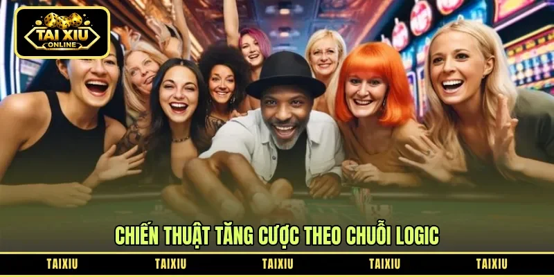 Chiến thuật tăng cược theo chuỗi logic