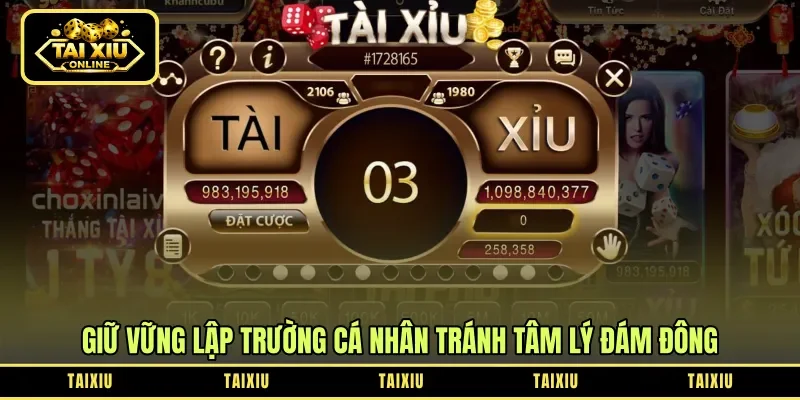 Giữ vững lập trường cá nhân tránh tâm lý đám đông