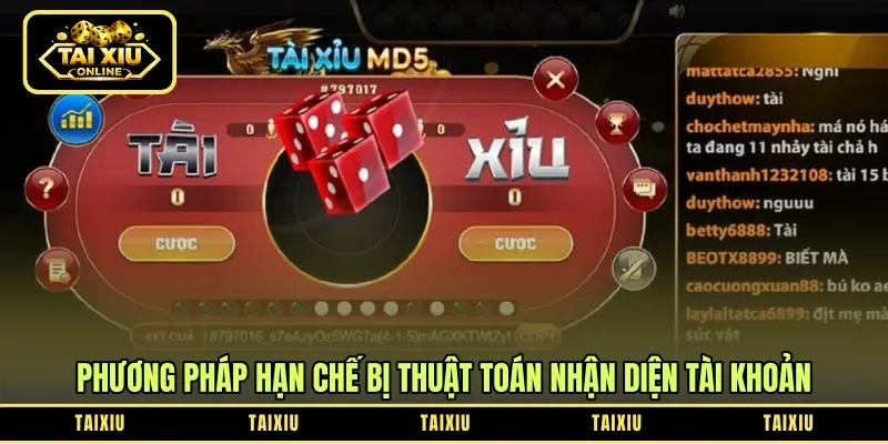 Phương pháp hạn chế bị thuật toán nhận diện tài khoản