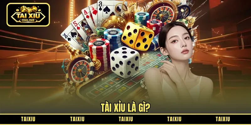 Tài xỉu là gì?
