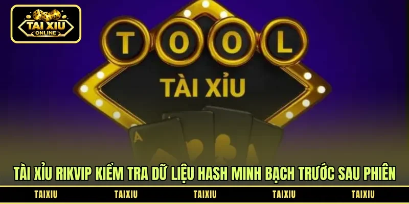 Tài xỉu Rikvip kiểm tra dữ liệu hash minh bạch trước sau phiên 